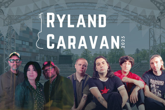 Cut out of 7 people at the bottom of the image in a line. A man, a woman and 5 more men on the right. Above them is large white text that says 'Ryland Caravan'. In small text at the end of Caravan is '2025'. On the left of the text is the outline of half a guitar. The background is an outdoor theatre with a petrol blue wash over it.